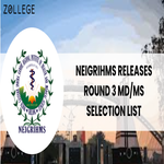 NEIGRIHMS Releases Round 3 MD MS Selection List